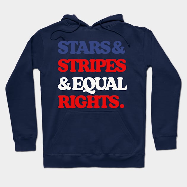 Stars & Stripes & Equal Rights Hoodie by DankFutura